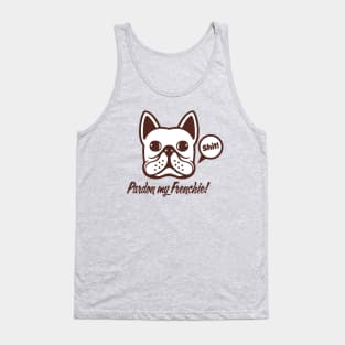 pardon my frenchie Tank Top